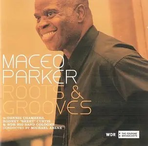 Maceo Parker - Roots & Grooves (2008) [2CDs] {Heads Up}