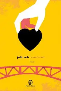 Juli Zeh - Cuori vuoti