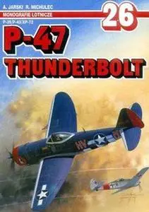 P-47 Thunderbolt (2): P-35/P-43/XP-72 (AJ-Press Monografie Lotnicze 26) (repost)