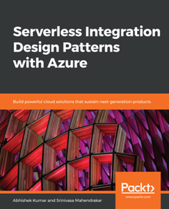 Serverless Integration Design Patterns with Azure [Repost]