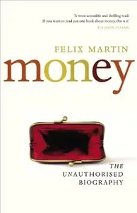 Money: The Unauthorised Biography (repost)