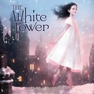 «The White Tower» by Cathryn Constable