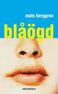 «Blåögd» by Mats Berggren