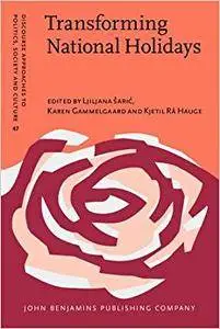 Transforming National Holidays: Identity discourse in the West and South Slavic countries, 1985-2010