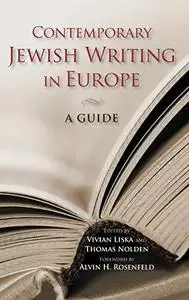 Contemporary Jewish Writing in Europe: A Guide (Jewish Literature and Culture)