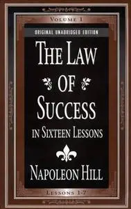 The Law of Success In Sixteen Lessons (2 Volume Set) by Napoleon Hill [Repost]