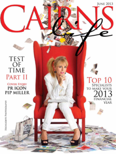 Cairns Life Magazine - June 2013