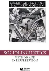 Lesley Milroy, Matthew Gordon, "Sociolinguistics: Method and Interpretation" (repost)