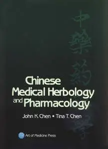 Chinese Medical Herbology & Pharmacology