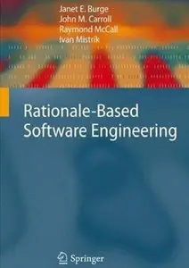Rationale-Based Software Engineering (repost)