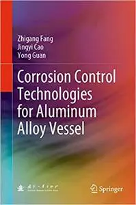 Corrosion Control Technologies for Aluminum Alloy Vessel