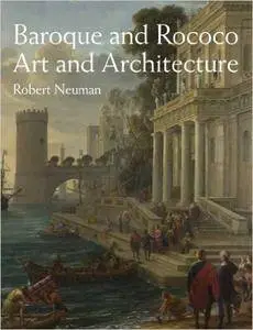 Baroque and Rococo Art and Architecture (repost)