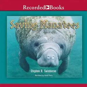 «Saving Manatees» by Stephen R. Swinburne