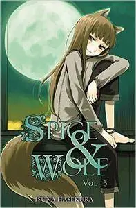 Spice & Wolf, Vol. 3 [Repost]