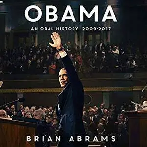 Obama: An Oral History [Audiobook]