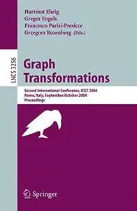 Graph Transformations: Second International Conference, ICGT 2004, Rome, Italy, September 28–October 1, 2004. Proceedings (Repo