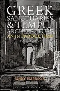 Greek Sanctuaries and Temple Architecture: An Introduction