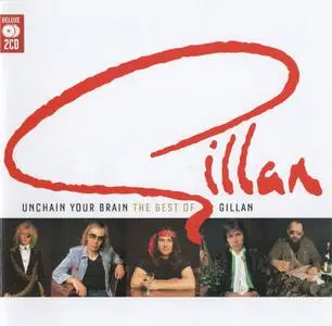 Gillan - Unchain Your Brain: The Best Of Gillan (2007)