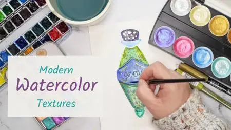 Modern Watercolor Textures &amp; Techniques: Fun Watercolor Bottles - Includes Free Bottle Line Drawings
