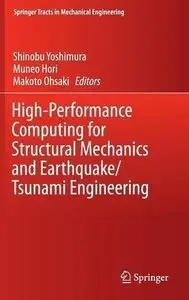 High-Performance Computing for Structural Mechanics and Earthquake/Tsunami Engineering 