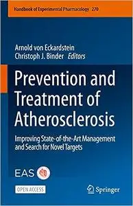 Prevention and Treatment of Atherosclerosis: Improving State-of-the-Art Management and Search for Novel Targets