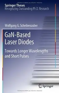 GaN-Based Laser Diodes: Towards Longer Wavelengths and Short Pulses (repost)