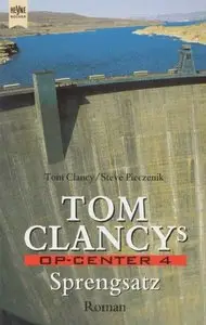 Tom Clancy, Steve Pieczenik "Sprengsatz"