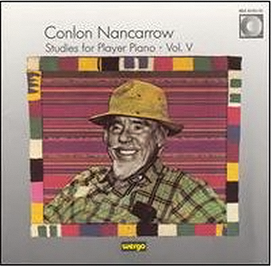 Conlon Nancarrow: Studies for Player Piano, Vol. V (1988)