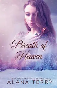 «Breath of Heaven» by Alana Terry