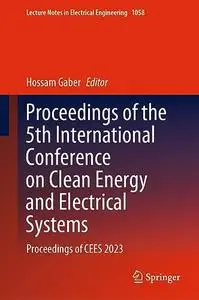 Proceedings of the 5th International Conference on Clean Energy and Electrical Systems