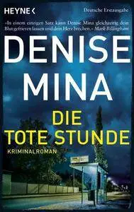 Mina, Denise - Die tote Stunde