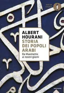 Hourani Albert - Storia dei popoli arabi