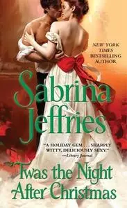 «'Twas the Night After Christmas» by Sabrina Jeffries