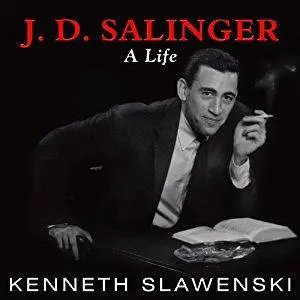 J. D. Salinger: A Life [Audiobook]