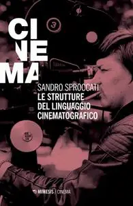 Sandro Sproccati - Le strutture del linguaggio cinematografico