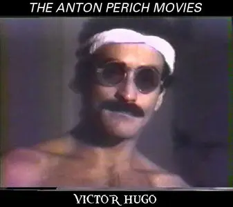 the ANTON PERICH movies - VICTOR HUGO (NY 1978)