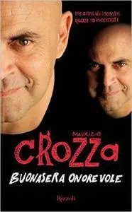 Maurizio Crozza - Buonasera onorevole (2010)