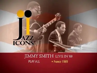 Jazz Icons: Jimmy Smith Live in '69 (2009)