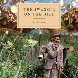 «The Swaggie on the Hill» by Sally Cook