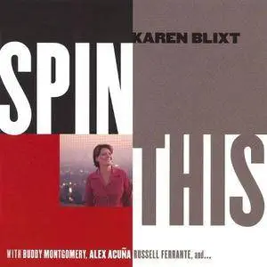Karen Blixt - Spin This (2006)