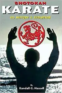 Shotokan Karate: Its History and Evolution