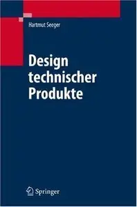 Design technischer Produkte, Produktprogramme und -systeme (Repost)