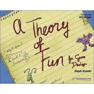 A Theory of Fun for Game Design [Repost]