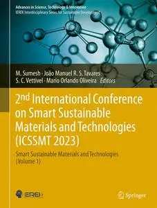 2nd International Conference on Smart Sustainable Materials and Technologies (ICSSMT 2023): (Volume 1)