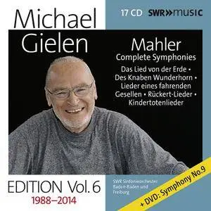Michael Gielen - Michael Gielen Edition, Vol. 6: Mahler Symphonies & Orchestral Song Cycles (Recorded 1988-2014) (2017)
