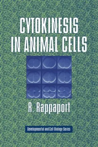 Cytokinesis in Animal Cells (Developmental and Cell Biology Series) (Repost)