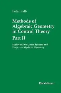 Methods of Algebraic Geometry in Control Theory: Part II: Multivariable Linear Systems and Projective Algebraic Geometry