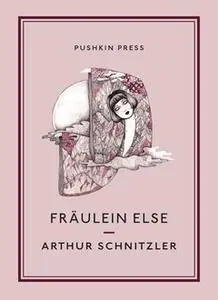 «Fräulein Else» by Arthur Schnitzler