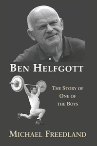 Ben Helfgott : The Story of One of the Boys