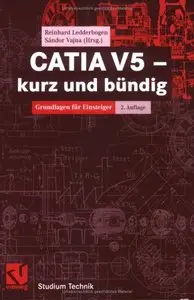 CATIA V5 - kurz und bündig. Grundlagen für Einsteiger 